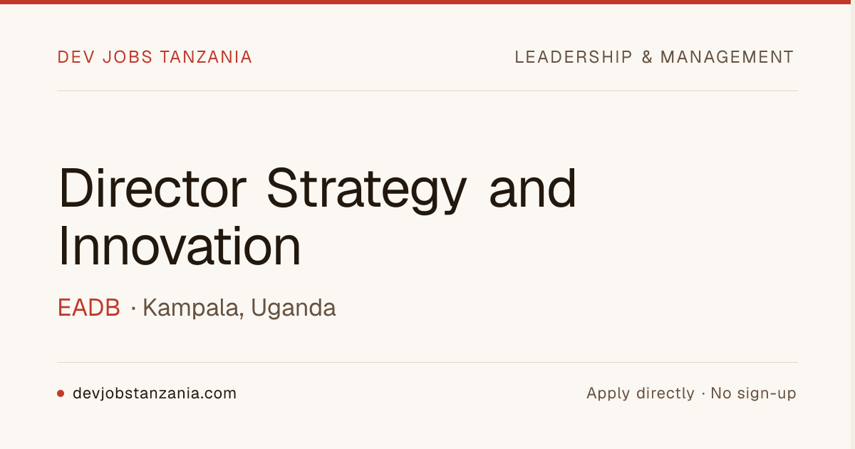 Director Strategy and Innovation — EADB | Dev Jobs Tanzania