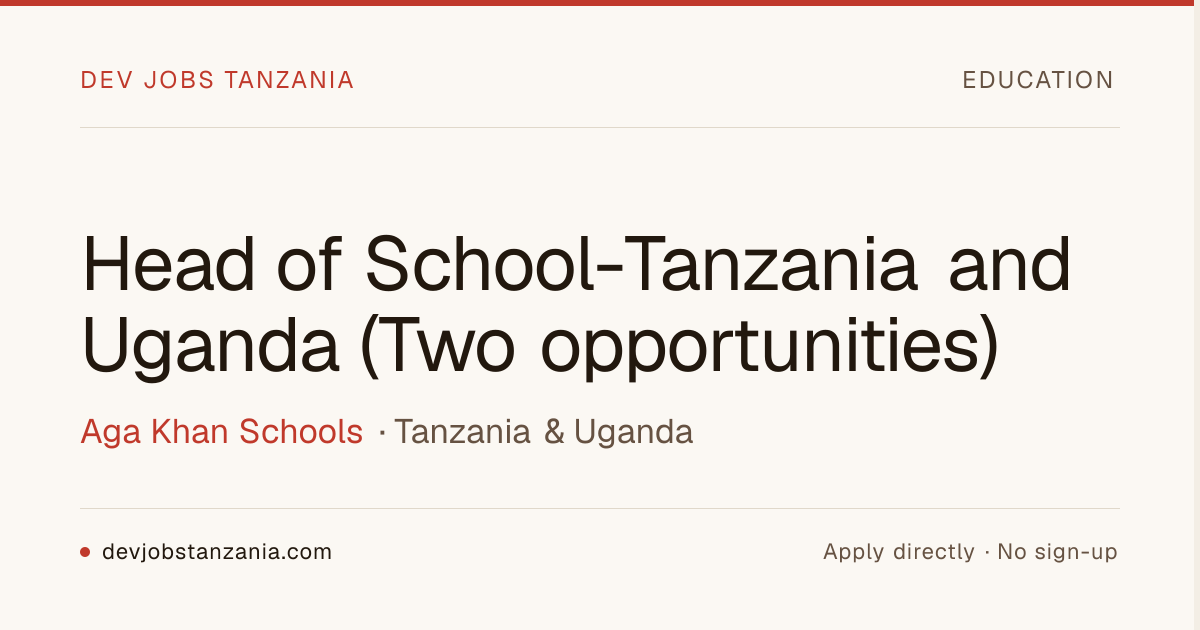 Head of School, Tanzania and Uganda — Aga Khan Schools